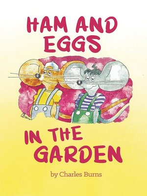 cover image of Ham and Eggs in the Garden